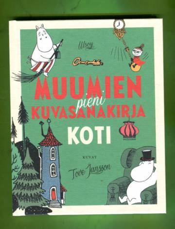 Muumien pieni kuvasanakirja - Koti