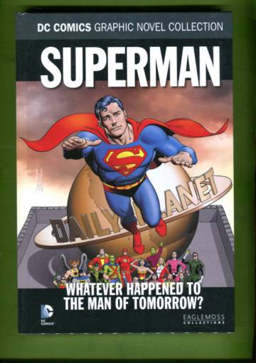 Superman: Whatever Happened to the Man of Tomorrow?