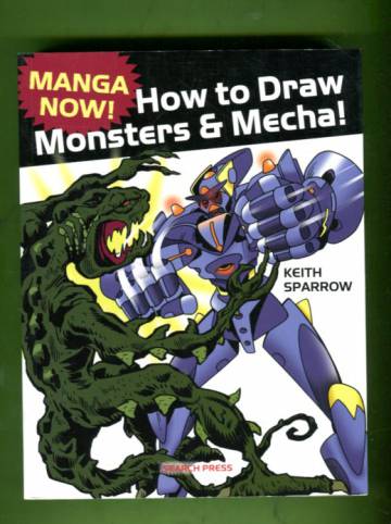 Manga now! How to Draw Monsters & Mecha