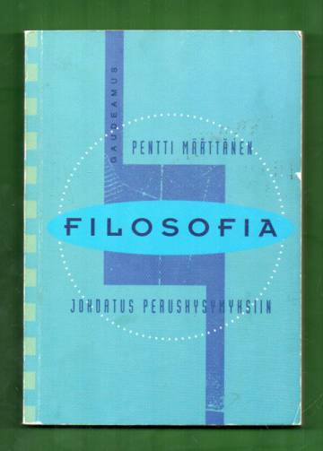 Filosofia - Johdatus peruskysymyksiin