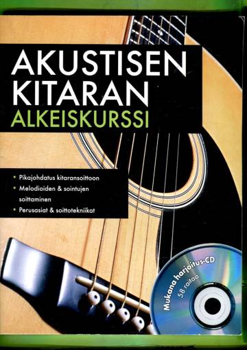 Akustisen kitaran alkeiskurssi - Mukana harjoitus-CD