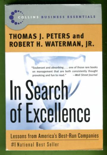 In Search of Excellence - Lessons from America's Best-Run Companies