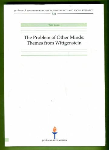 The Problem of Other Minds: Themes from Wittgenstein