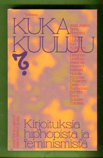 Kuka kuuluu? - Kirjoituksia hiphopista ja feminismistä