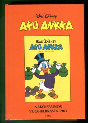 Aku Ankka - Näköispainos vuosikerrasta 1963, I osa