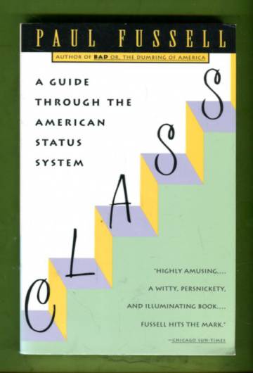 Class - A Guide Through the American Status System
