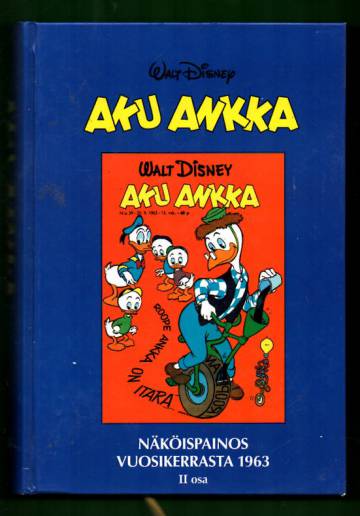 Aku Ankka - Näköispainos vuosikerrasta 1963, II osa