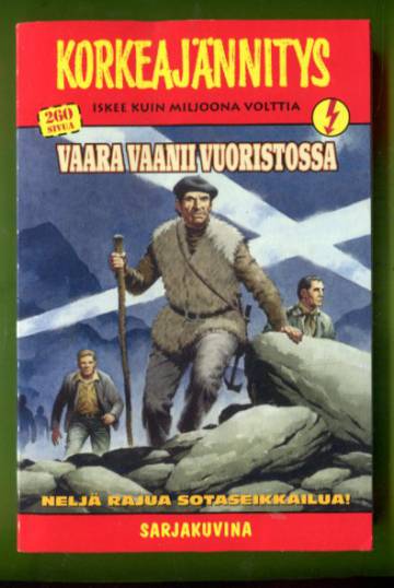 Korkeajännitys 6/18 - Vaara vaanii vuoristossa