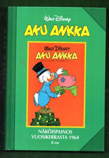 Aku Ankka - Näköispainos vuosikerrasta 1964, II osa