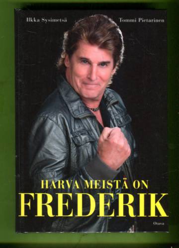 Harva meistä on Frederik