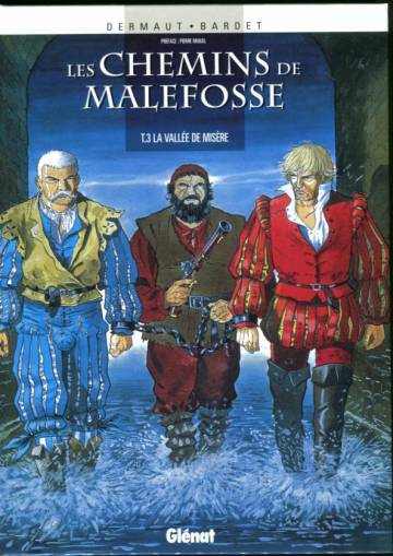 Les chemins de Malefosse 3 - La vallée de misère