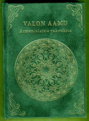 Valon aamu - Armenialaisia rukouksia