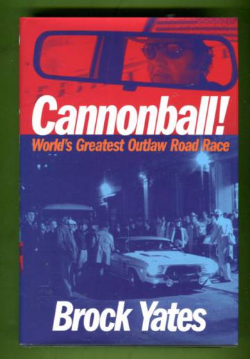 Cannonball! World's Greatest Outlaw Road Race