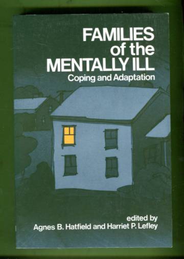 Families of the Mentally Ill - Coping and Adaptation