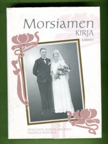 Morsiamen kirja - Opastusta nuorille tytöille