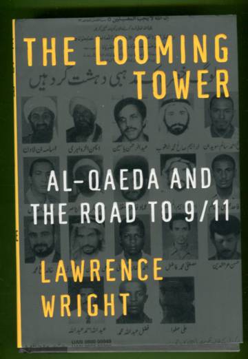 The Looming Tower - Al-Qaeda and the road to 9/11