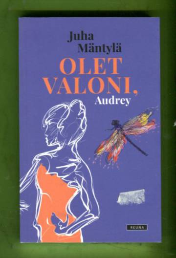 Olet valoni, Audrey