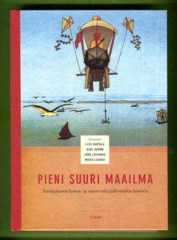 Pieni suuri maailma - Suomalaisen lasten- ja nuortenkirjallisuuden historia