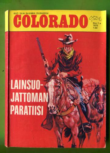 Colorado 7/70 - Lainsuojattoman paratiisi