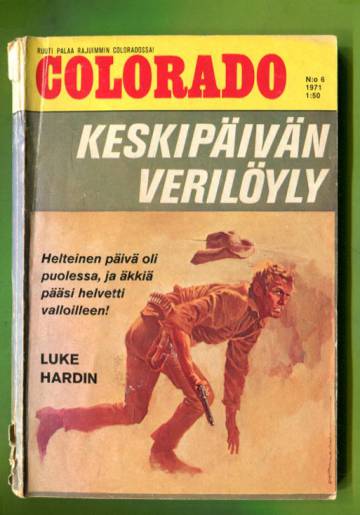 Colorado 6/71 - Keskipäivän verilöyly