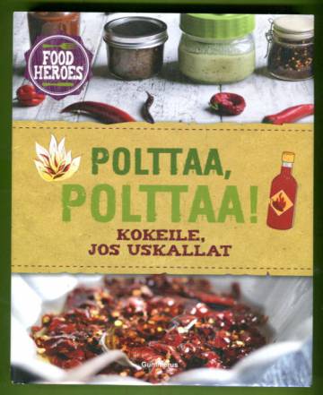 Polttaa, polttaa! Kokeile, jos uskallat