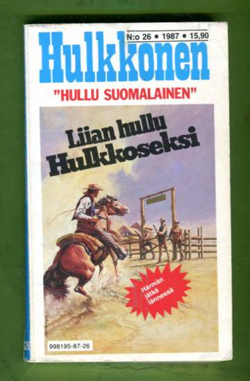 Hulkkonen 26/87 - Liian hullu Hulkkoseksi