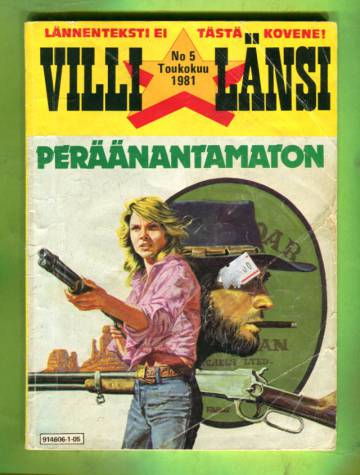 Villi Länsi 5/81 - Peräänantamaton