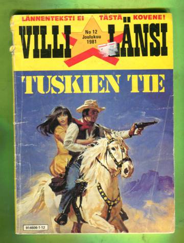 Villi Länsi 12/81 - Tuskien tie