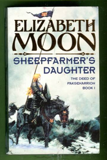 The Deed of Paksenarrion 1 - Sheepfarmer's Daughter