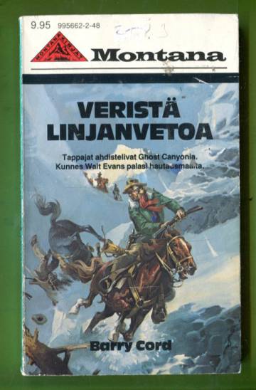 Montana 148 - Veristä linjanvetoa