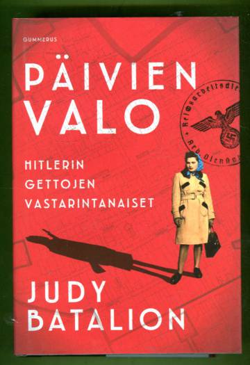 Päivien valo - Hitlerin gettojen vastarintanaiset