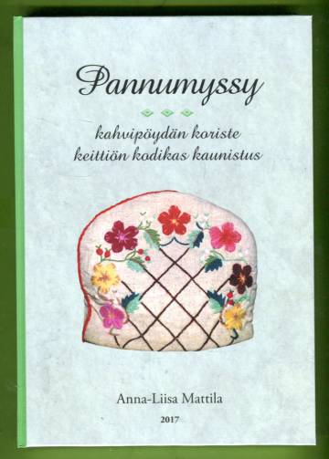 Pannumyssyt - Kuvin ja kertomuksin