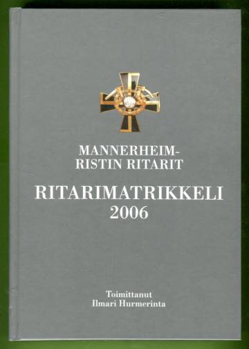 Mannerheim-ristin ritarit - Ritarimatrikkeli 2006