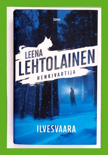 Henkivartija - Ilvesvaara