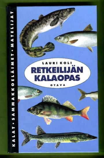 Retkeilijän kalaopas - Kalat, sammakkoeläimet ja matelijat