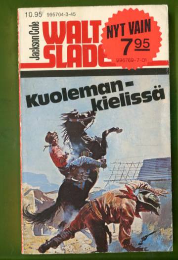 Walt Slade 145 - Kuolemankielissä