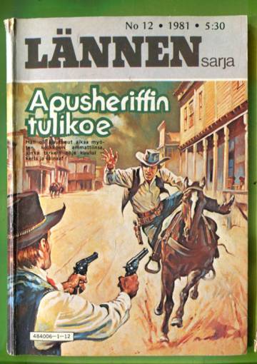 Lännensarja 12/81 - Apusheriffin tulikoe