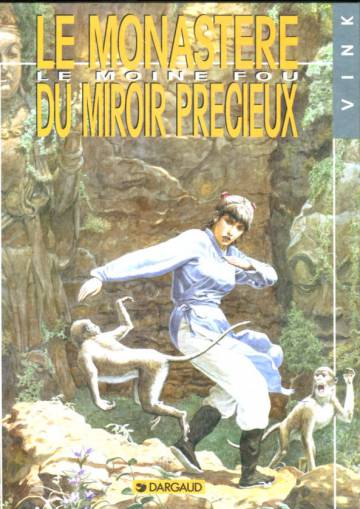 Le Moine Fou 5 - Le Monastère du Miroir Précieux