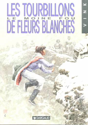 Le Moine Fou 7 - Les tourbillons de fleurs blanches