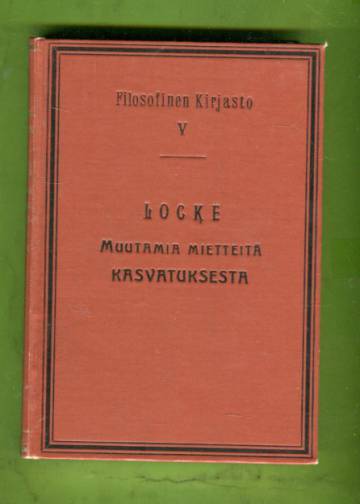 Filosofinen kirjasto V - Muutamia mietteitä kasvatuksesta