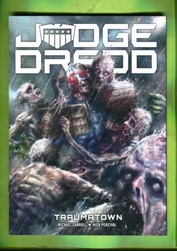 Judge Dredd - Traumatown & The Gyre