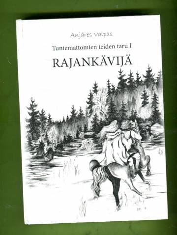 Tuntemattomien teiden taru 1 - Rajankävijä