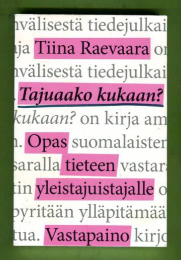 Tajuaako kukaan? - Opas tieteen yleistajuistajalle