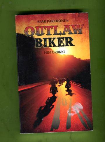 Outlaw Biker - Historiikki