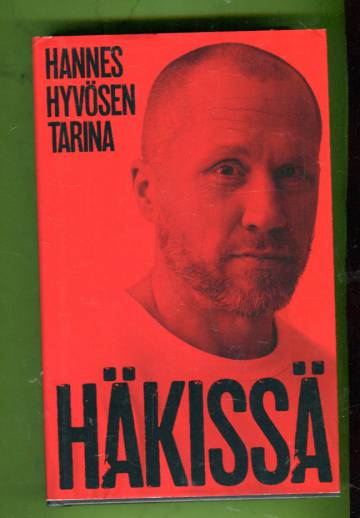 Häkissä - Hannes Hyvösen tarina