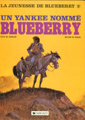 La jeunesse de Blueberry 2 - Un yankee nommé Blueberry