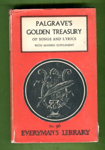 Palgrave's Golden Treasury with a Supplementary Book of More Modern Poetry