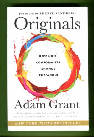 Originals - How Non-Conformists Change the World