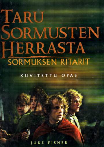 Taru Sormusten herrasta - Sormuksen ritarit: Kuvitettu opas