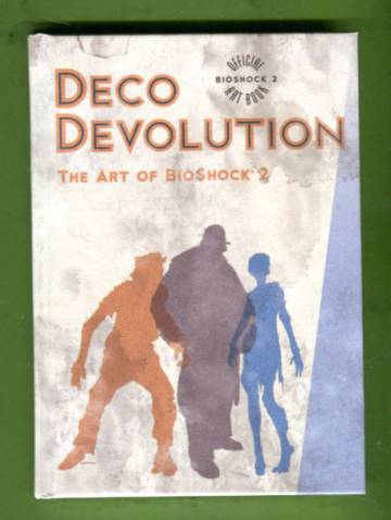 Deco Devolution - The Art of BioShock 2